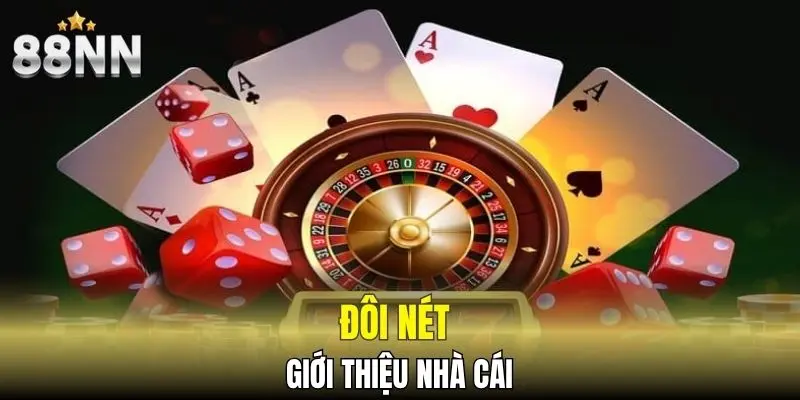 Đôi nét giới thiệu nhà cái