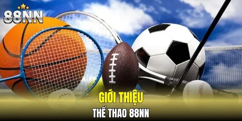 Giới thiệu thể thao 88NN