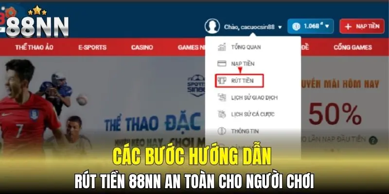 Rút Tiền 88NN - Chia Sẻ Các Bước Nhận Thưởng An Toàn 5 Hướng dẫn chi tiết các bước rút tiền 88NN chi tiết nhất 2025