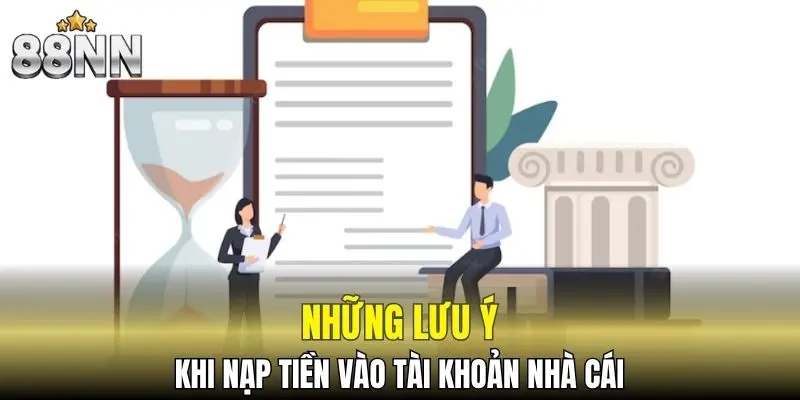 Nạp Tiền 88NN - Lý Do Nên Chọn Giao Dịch Tại Nhà Cái 6 Những lưu ý quan trọng cần nắm khi giao dịch nhà cái