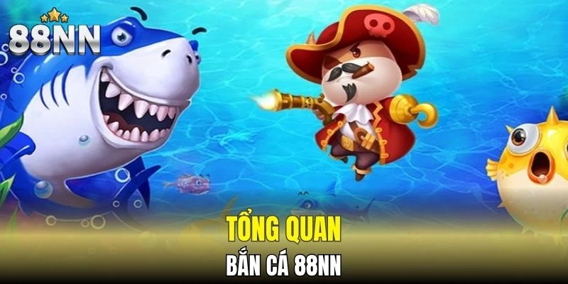 Thông tin về bắn cá 88NN