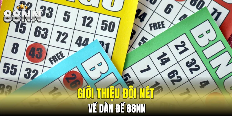 Tổng quan về dàn đề 88NN