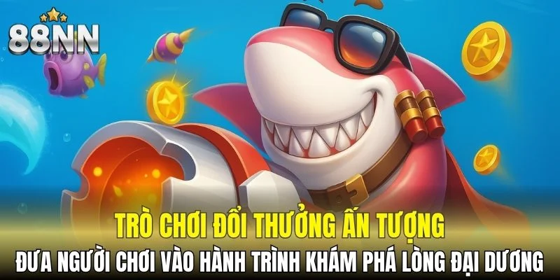 Bắn Cá H5 - Siêu Phẩm Săn Thưởng Hấp Dẫn Và Kịch Tính 5 Trò chơi đổi thưởng ấn tượng